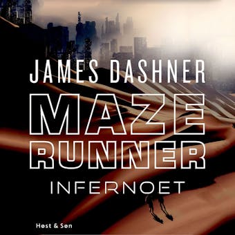 Maze Runner - Infernoet: Maze Runner 2 - James Dashner