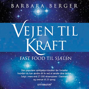 Vejen til kraft – fast food til sjælen 1 - Barbara Berger