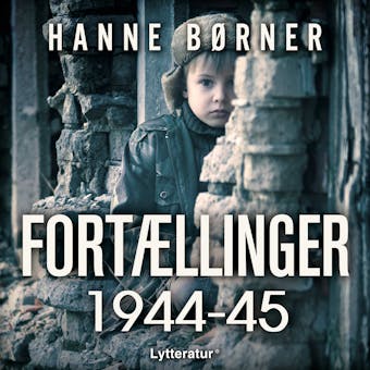 Fortællinger 1944-45 - Hanne Børner