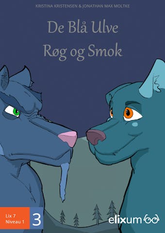 De blå ulve 3: Smok og Røg - Kristina Kristensen