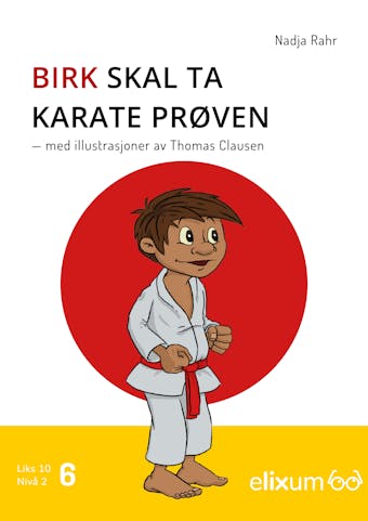 Birk 6 Bokmål: skal ta karateprøven - Nadja Rahr