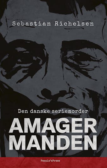 Den danske seriemorder: Amagermanden - undefined