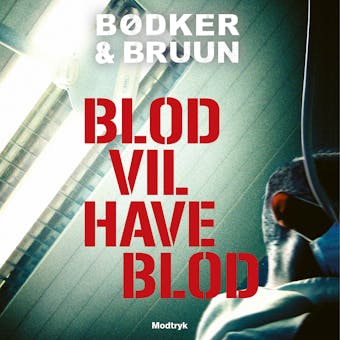 Blod vil have blod - Benni Bødker, Karen Vad Bruun
