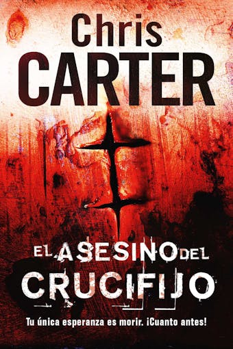 El asesino del crucifijo - Chris Carter