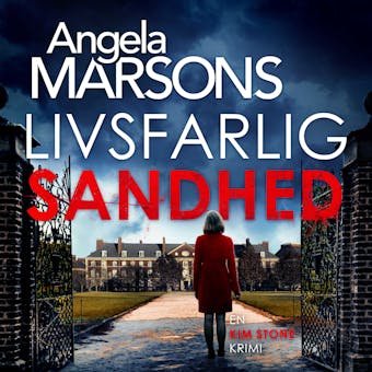 Livsfarlig sandhed - Angela marsons