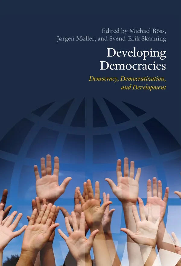 Developing Democracies : Democracy, Democratization, and Development