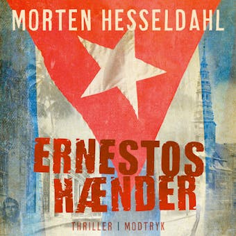 Ernestos hænder - Morten Hesseldahl