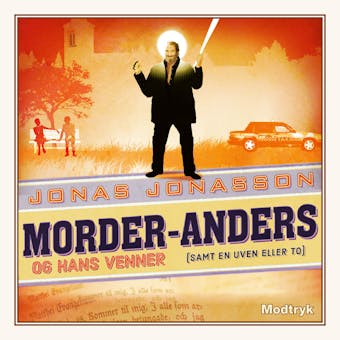 Morder-Anders og hans venner (samt en uven eller to) - Jonas Jonasson