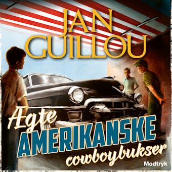 Ægte amerikanske cowboybukser - Jan Guillou