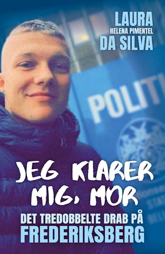 Jeg klarer mig, mor: Det tredobbelte drab på Frederiksberg