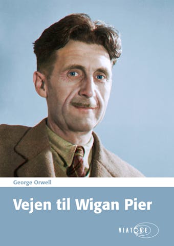 Vejen til Wigan Pier - George Orwell