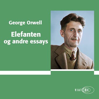 Elefanten og andre essays - George Orwell