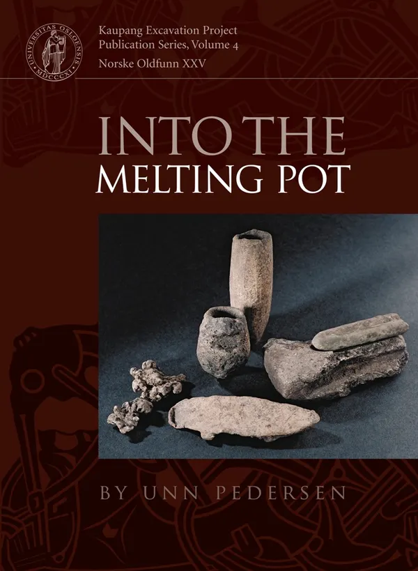 Into the Melting Pot : Non-ferrous Metalworkers in Viking-period Kaupang