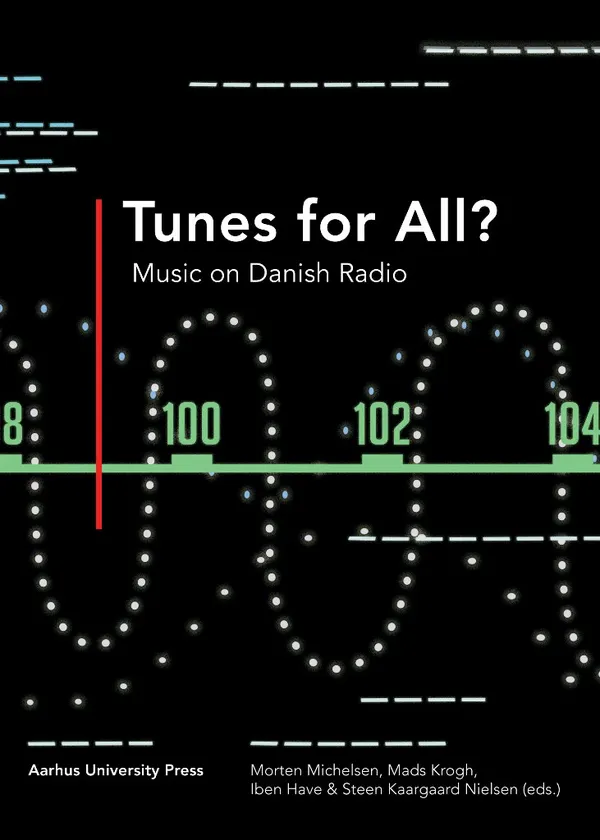 Tunes for All?: Music on Danish Radio