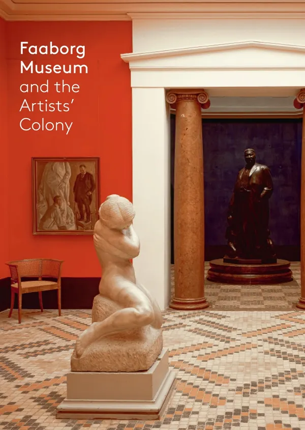 Faaborg Museum : and the Artists' Colony