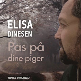 Pas på dine piger - Elisa Dinesen