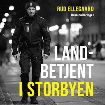Landbetjent i storbyen - Preben Lund, Rud Ellegaard
