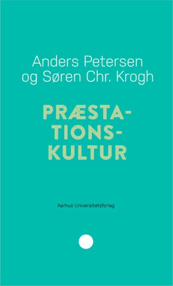 PrÃ¦stationskultur - SÃ¸ren Christian Krogh, Anders Petersen