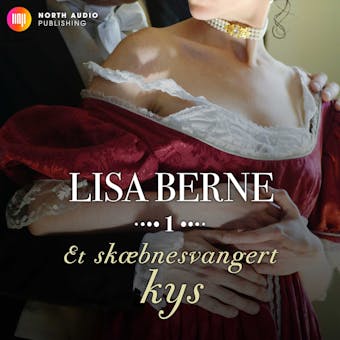 Et skæbnesvangert kys - Lisa Berne