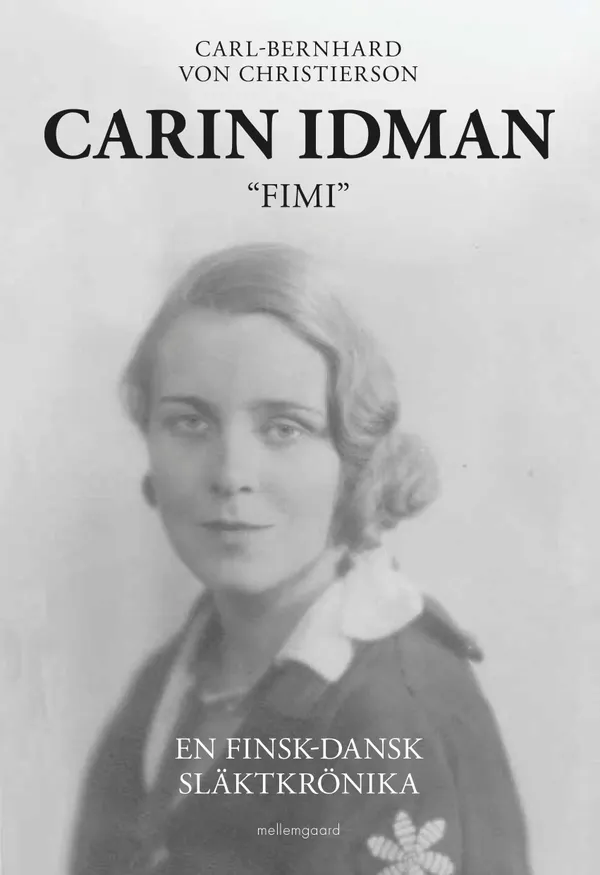 Carin Idman - ”Fimi”: En finsk-dansk släktkrönika