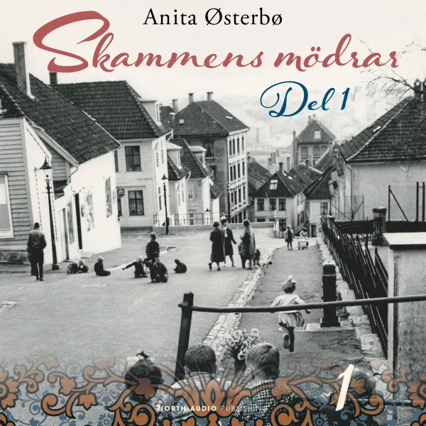 Skammens mödrar – del 1