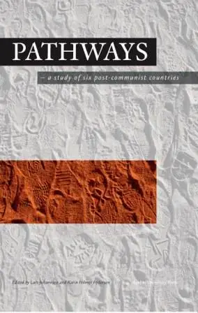 Pathways : - a study of six post-communist countries