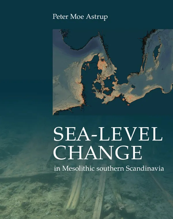 Sea-level Change in Mesolithic southern Scandinavia : Long-and-short-term effect on society and the environment