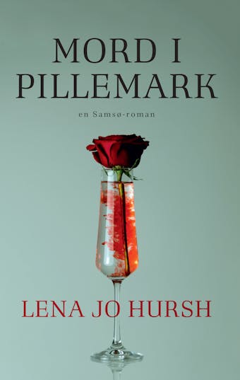 Mord i Pillemark - Lena Jo Hursh