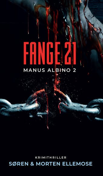 Fange 21: Manus Albino 2 - Søren Ellemose, Morten Ellemose