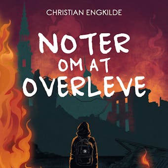 Noter om at overleve - Christian Engkilde