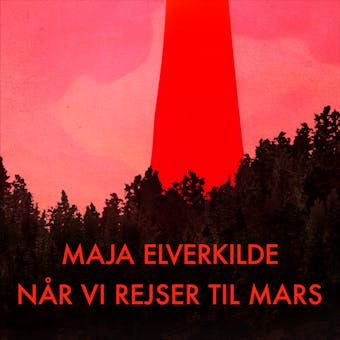 Når vi rejser til Mars - Maja Elverkilde