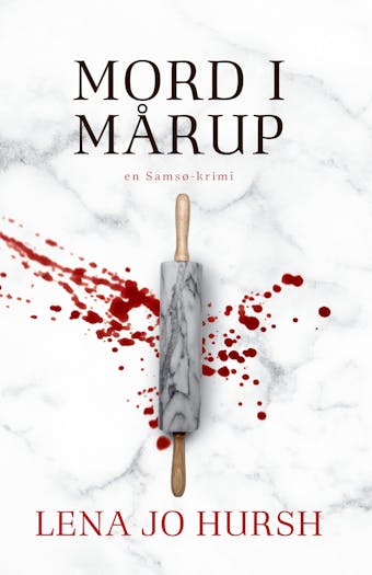Mord i Mårup - Lena Jo Hursh