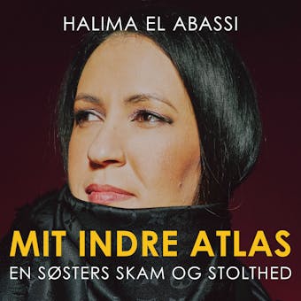 Mit indre Atlas: En søsters skam og stolthed - undefined