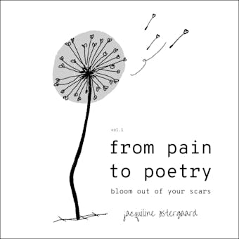 From Pain To Poetry - Jacquiline Østergaard