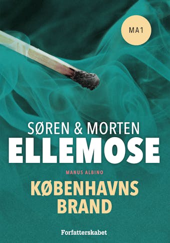 Københavns Brand: Manus Albino 1 - Søren Ellemose, Morten Ellemose