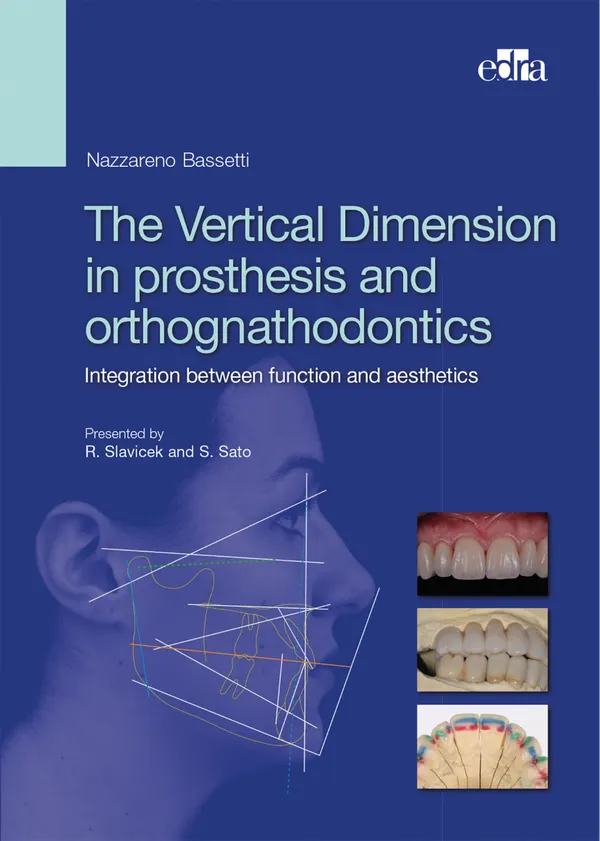 The Vertical Dimension in Prosthetis and Orthognathodontics. : Integration between Function and Aesthetics