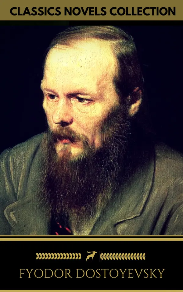 Fyodor Dostoyevsky: The complete Novels (Golden Deer Classics)