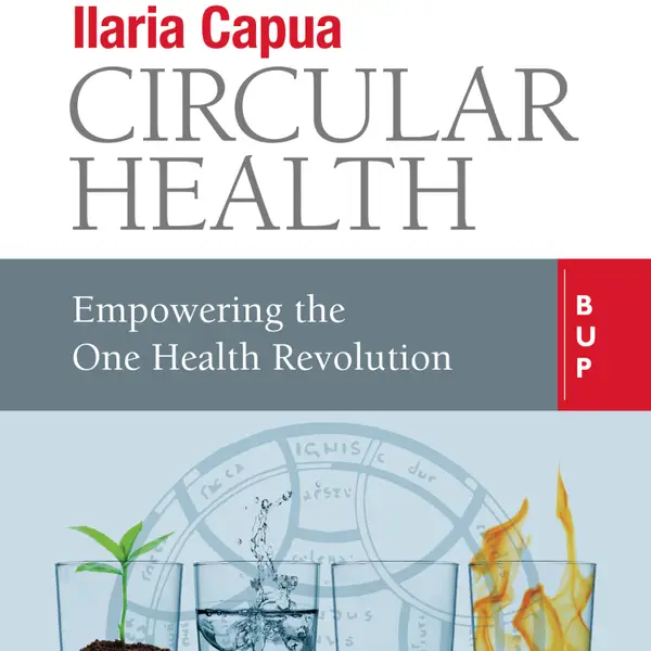 Circular Health : Empowering the One Health Revolution