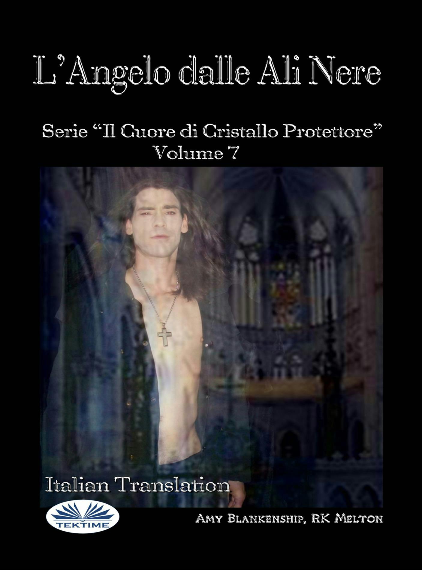 L'Angelo Dalle Ali Nere, E-book, Amy Blankenship