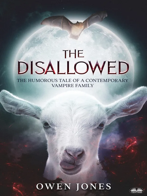 The Disallowed : The Humorous Story Of A Contemporary Vampire Family