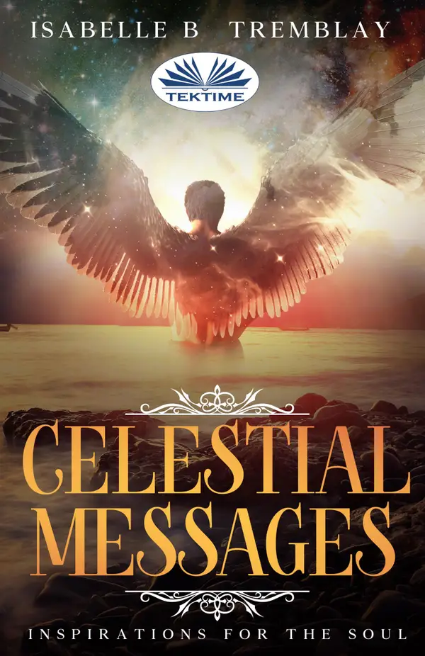 Celestial Messages : Inspirations For The Soul