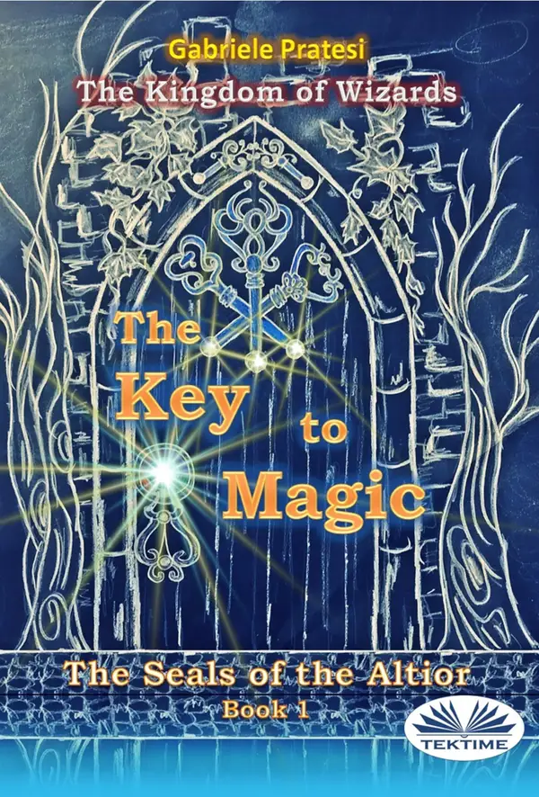 The Seals Of The Altior : The Key To Magic
