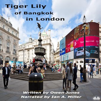 Tiger Lily Of Bangkok In London: The Tiger`s On The Prowl Again! - undefined