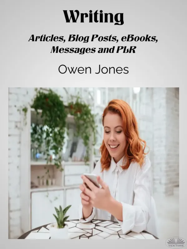 Writing : Articles, Blog Posts, EBooks, Messages And PLR