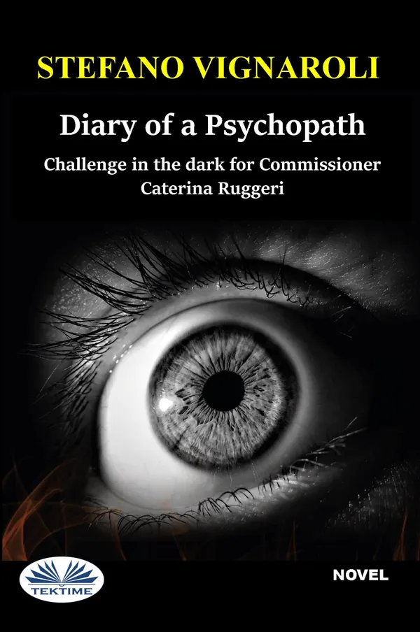 Diary Of A Psychopath : Challenge In The Dark For Commissioner Caterina Ruggeri