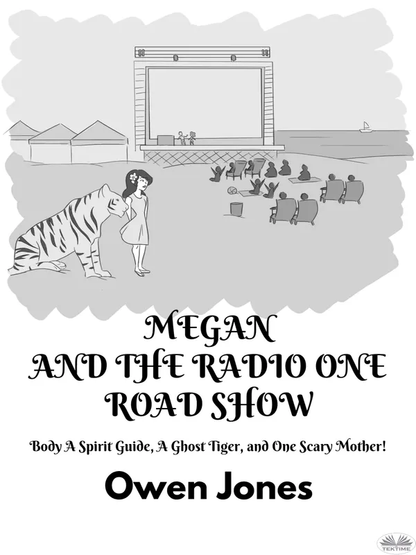 Megan And The Radio One Road Show : A Spirit Guide, A Ghost Tiger, And One Scary Mother!