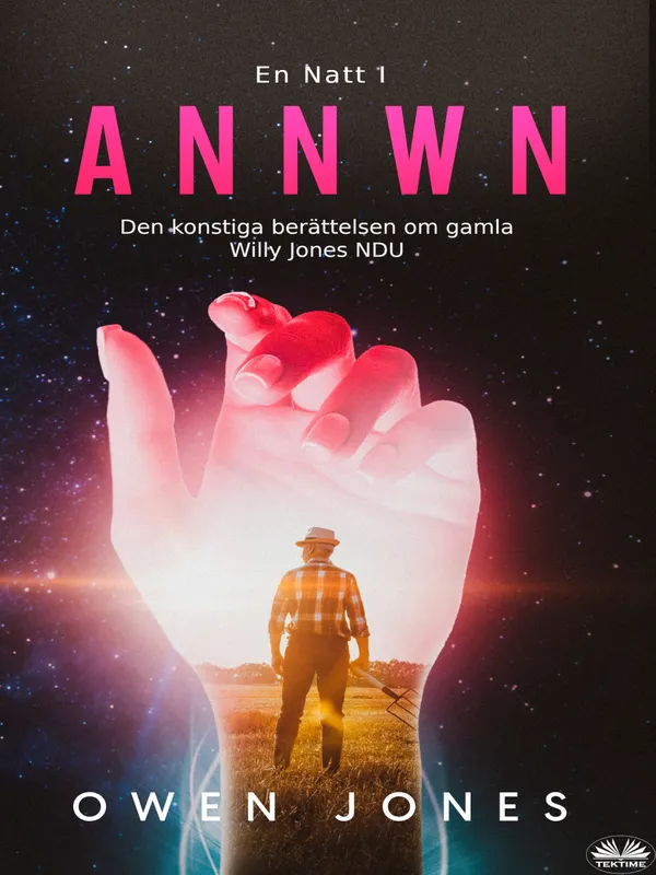 En Natt I Annwn : Den Konstiga Berättelsen Om Gamla Willy Jones NDU