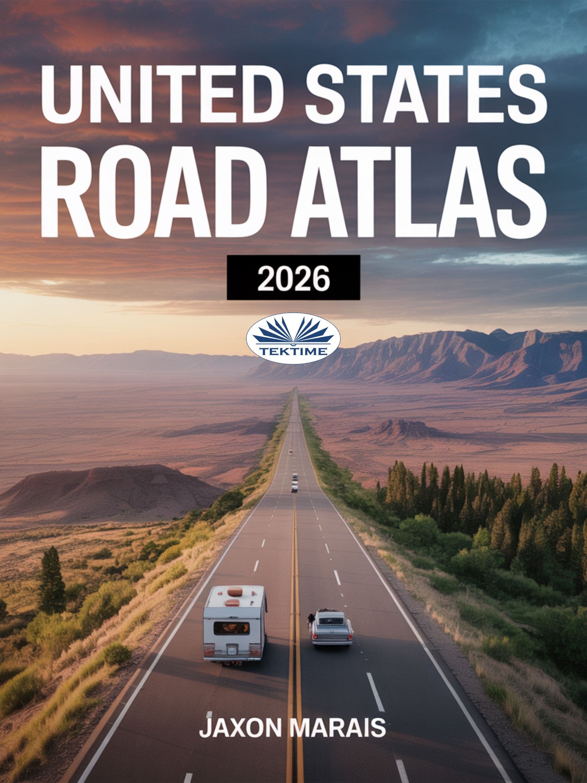 United States Road Atlas 2026 Detailed Maps Scenic Byways RV Routes