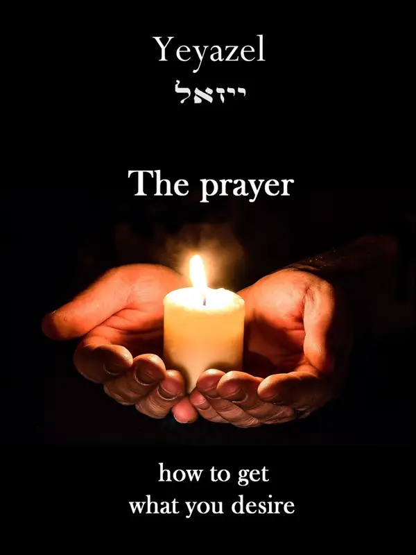 The Prayer : How To Get What You Desire