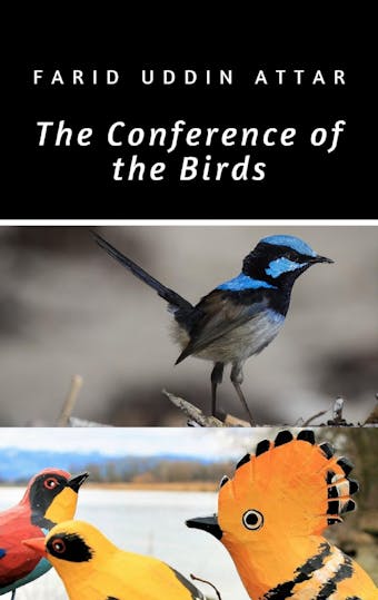 THE CONFERENCE OF THE BIRDS - FARID UD-DIN